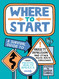 Where to Start: A Survival Guide to Anxiety Depression and Other