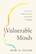 Vulnerable Minds
