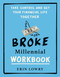 Broke Millennial Workbook: Take Control and Get Your Financial Life