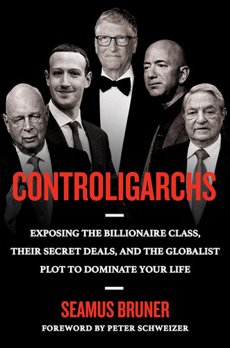 Controligarchs: Exposing the Billionaire Class their Secret Deals and