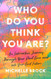 Who Do You Think You Are?: An Interactive Journey Through Your Past