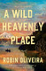 A Wild and Heavenly Place