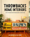 Throwbacks Home Interiors: One of a Kind Home Design from Reclaimed