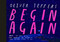 Begin Again: How We Got Here and Where We Might Go - Our Human Story.