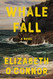 Whale Fall: A Novel