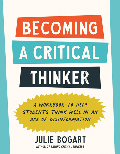 Becoming a Critical Thinker: A Workbook to Help Students Think Well