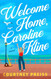Welcome Home Caroline Kline