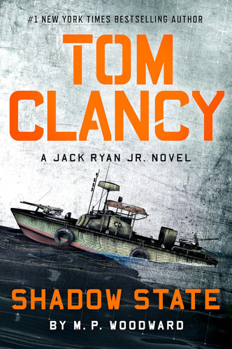 Tom Clancy Shadow State (A Jack Ryan Jr. Novel)