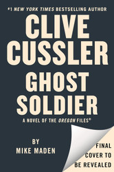 Clive Cussler Ghost Soldier (The Oregon Files)