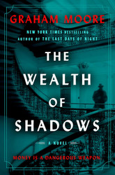 The Wealth of Shadows: A Novel