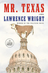 Mr. Texas: A novel (Random House Large Print)