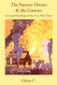 The Factory Owner & the Convict: Lives and Teachings of the A.A. Old