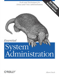 Essential System Administration: Tools and Techniques for Linux and