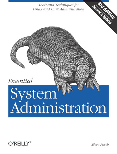 Essential System Administration: Tools and Techniques for Linux and