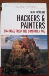 Hackers and Painters: Big Ideas from the Computer Age