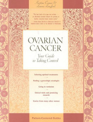 Ovarian Cancer: Your Guide to Taking Control