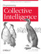 Programming Collective Intelligence