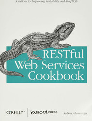RESTful Web Services Cookbook: Solutions for Improving Scalability