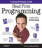 Head First Programming: A learner's guide to programming using the