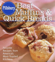 Pillsbury: Best Muffins and Quick Breads: Favorite Recipes from