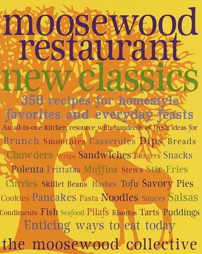 Moosewood Restaurant New Classics