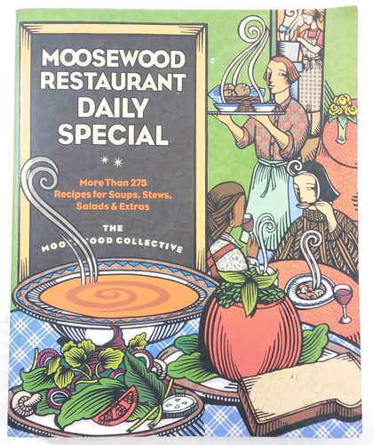 Moosewood Restaurant Daily Special: More Than 275 Recipes for Soups