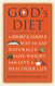 God's Diet: A Short & Simple Way to Eat Naturally Lose Weight and