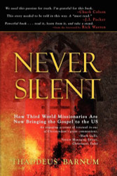 Never Silent: How Third World Missionaries Are Now Bringing the