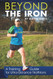Beyond the Iron