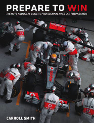 Prepare to Win: The Nuts and Bolts Guide to Professional Race Car