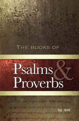 Psalms and Proverbs