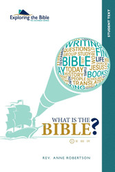 What Is the Bible? Student Text