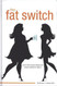 The Fat Switch by Richard J. Johnson M.D. (2012) Hardcover