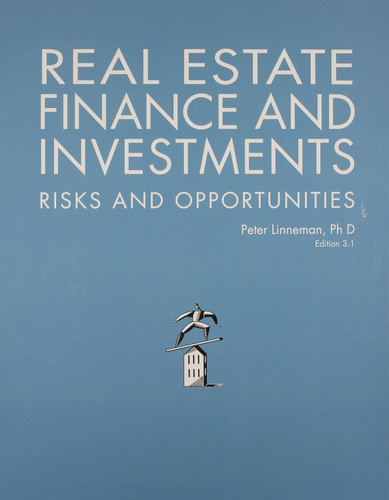 Real Estate Finance and Investments: Risks and Opportunites
