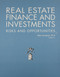 Real Estate Finance and Investments: Risks and Opportunites