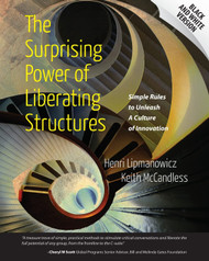 The Surprising Power of Liberating Structures: Simple Rules to