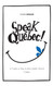 Speak Quebec!