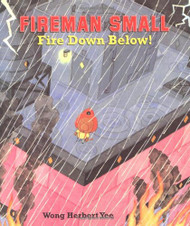 Fireman Small - Fire Down Below!