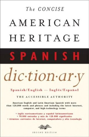 The Concise American Heritage Spanish Dictionary: Spanish/English -
