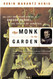 The Monk in the Garden: The Lost and Found Genius of Gregor Mendel The Monk in the Garden: The Lost and Found Genius of Gregor Mendel