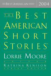The Best American Short Stories 2004 (The Best American Series)