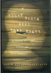 A Human Being Died That Night