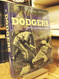 The Dodgers: 120 Years of Dodgers Baseball