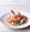 Susanna Foo Fresh Inspiration: New Approaches to Chinese Cuisine