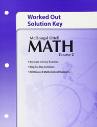 Math Course 2: Worked Out Solution Key