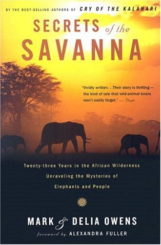 Secrets of the Savanna: Twenty-three Years in the African Wilderness