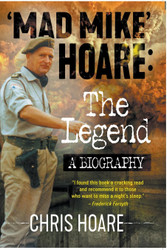 'Mad Mike' Hoare: The Legend