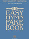 The Easy Hymn Fake Book: Over 150 Hymns in the Key of "C"