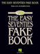 The Easy Seventies Fake Book (Fake Books)