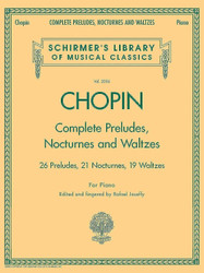 Complete Preludes Nocturnes & Waltzes: Schirmer Library of Classics